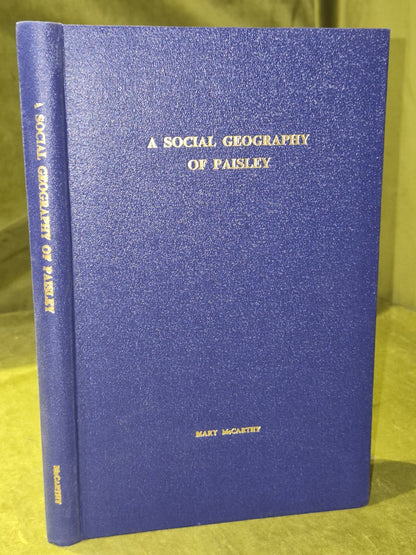 A Social Geography of Paisley Mary McCarthy 1969 University of Oxford3