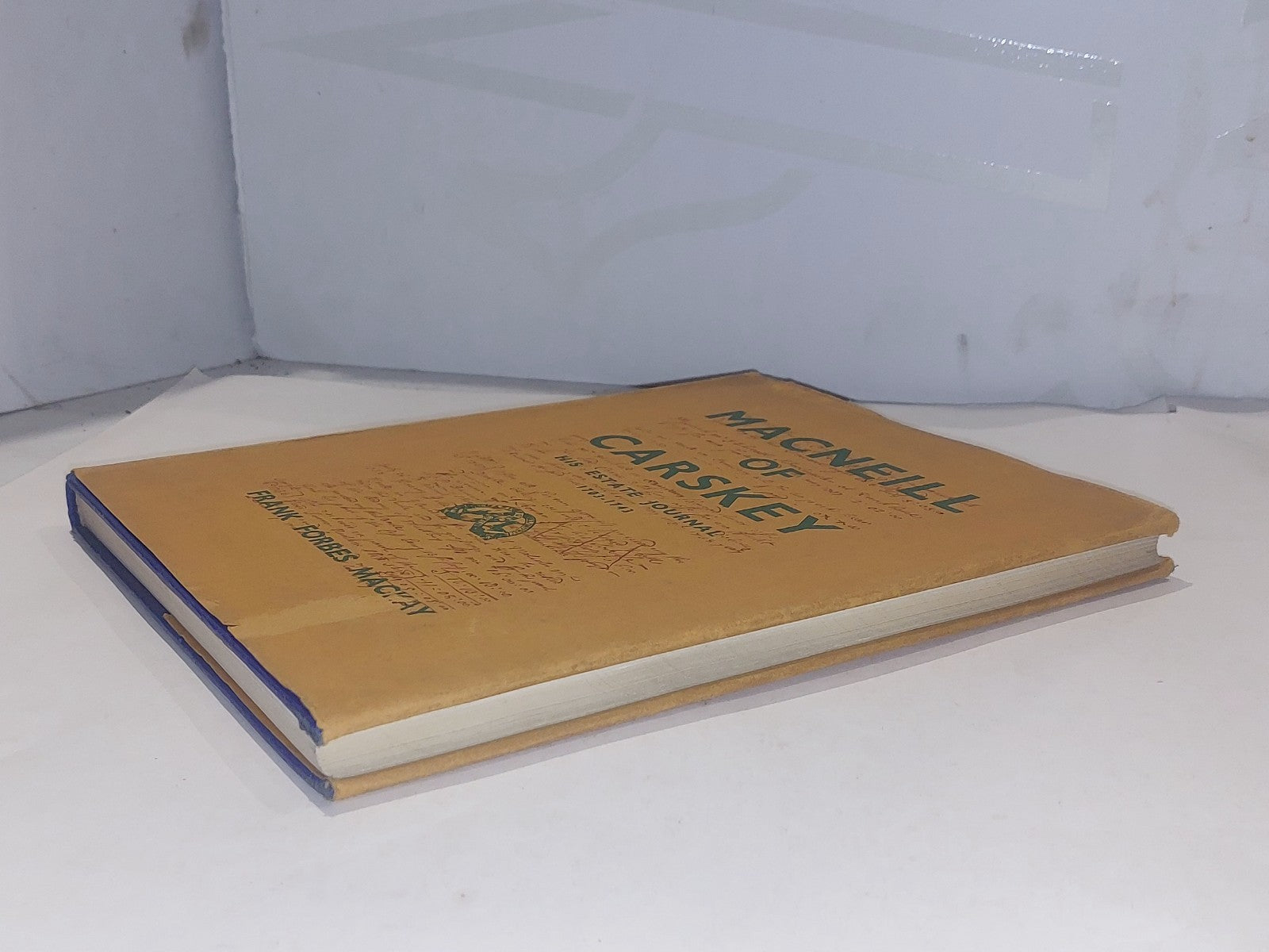 Macneill of Carskey, his estate Journal 17031743, Frank Forbes MacKay Hb Dj7