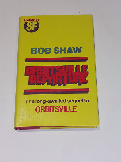 Orbitsville Departure by Bob Shaw SIGNED (1983) [Gollancz SF] Hb Dustjacket 0