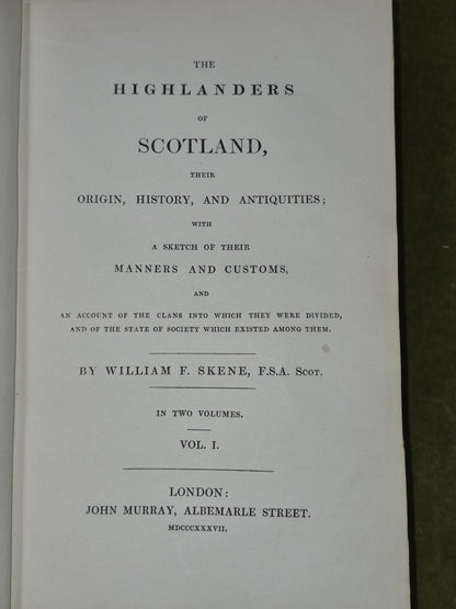 Highlanders of Scotland By William Skene 1837 First Edition John Murray 2 Vol4