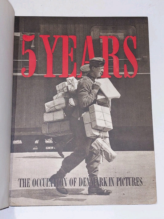 5 Years The Occupation Of Denmark In Pictures By Ernst Mentze (1946)1