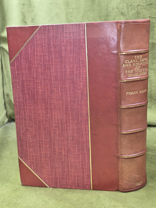 The Clans Septs and Regiments of the Scottish Highlands Frank Adam 1952 Fourth 1