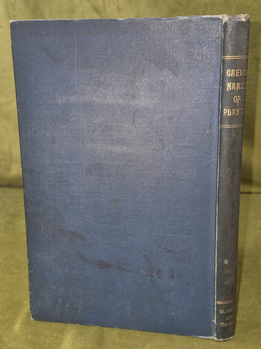 Gaelic Names of Plants John Cameron 1900 New Revised Edition John Mackay1