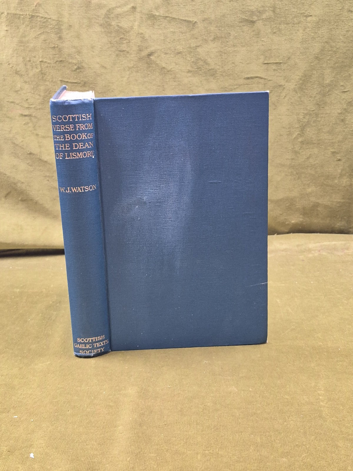 Scottish Verse from the Book of the Dean of Lismore - Wiliam J Watson , 19370