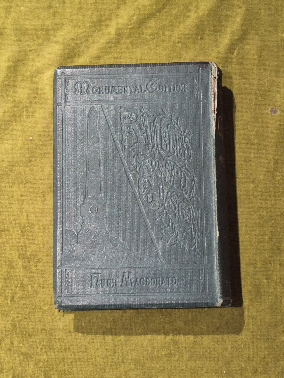 Rambles Round Glasgow - Hugh Macdonald , Robert Lindsay Monumental Ed. c. 18542