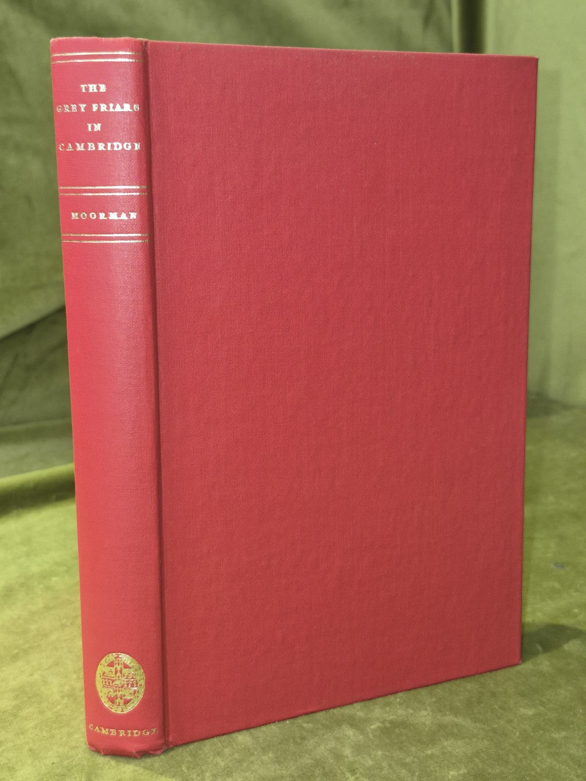 The Grey Friars in Cambridge, 1225-1538, Moorman, J R H, Good Book4