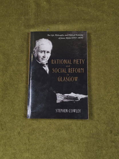 Rational Piety and Social Reform in Glasgow - Steven Cowley , Wipf & Stock 20150