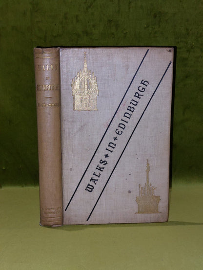 Walks in Edinburgh (1825) Robert Chambers0