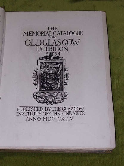 The Memorial Catalogue of the Old Glasgow Exhibition 1894. Limited Edition.2