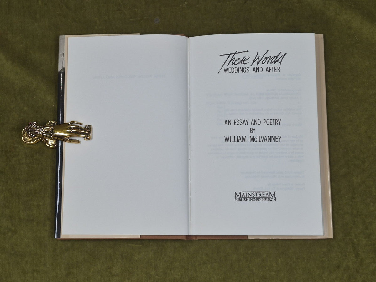 These Words : Weddings and After - Essay & Poetry by William McIlvanney 1984 HB3