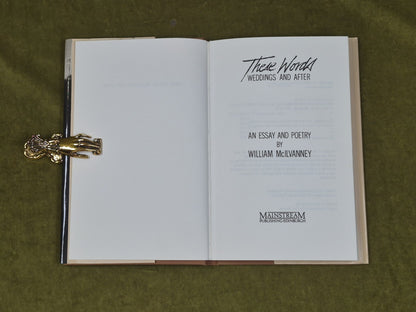 These Words : Weddings and After - Essay & Poetry by William McIlvanney 1984 HB3