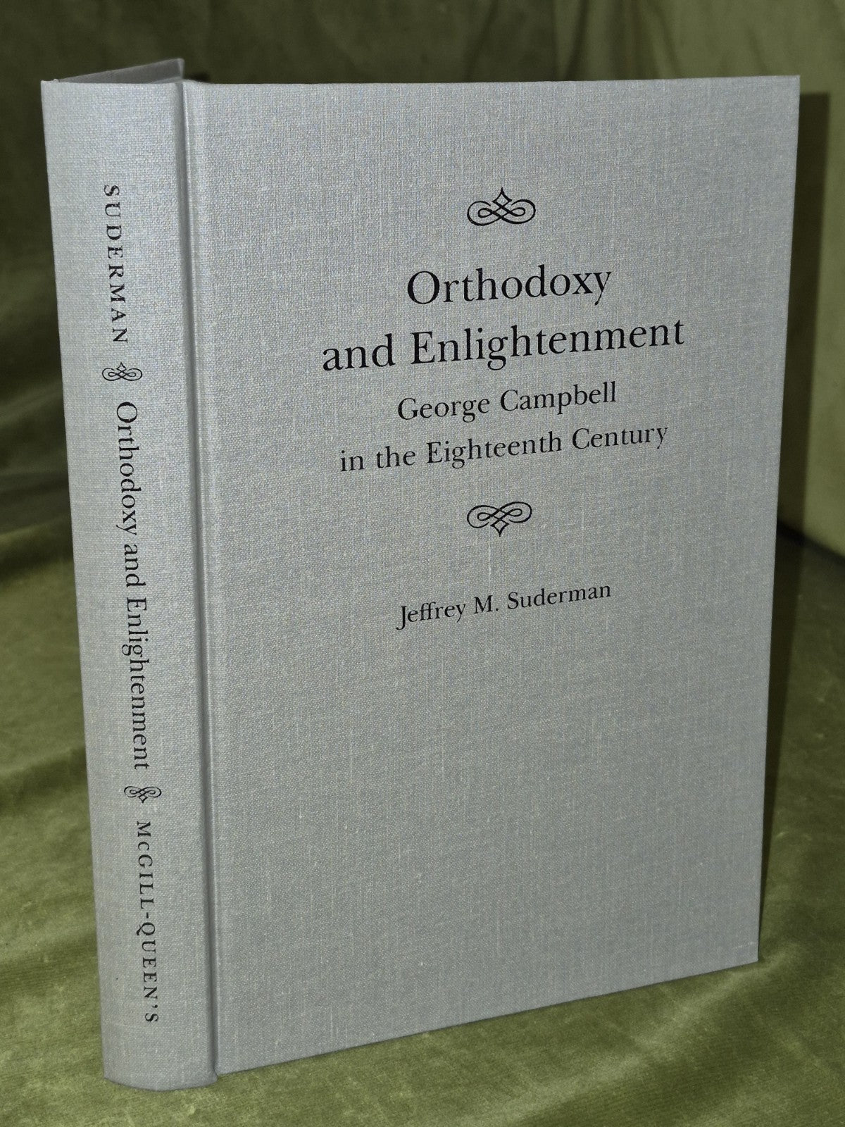 Orthodoxy and Enlightenment: George Campbell in the Eighteenth Century (2001)3