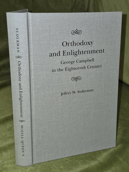 Orthodoxy and Enlightenment: George Campbell in the Eighteenth Century (2001)3