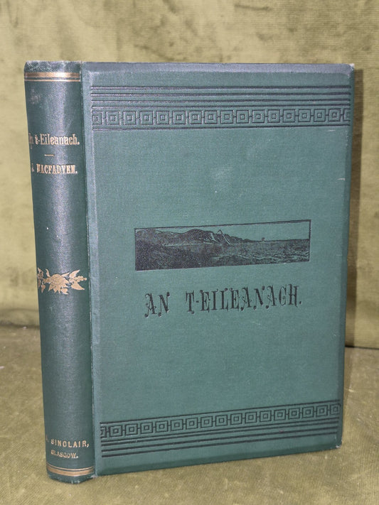 An T-Eileanach Gaelic Songs Poems and Readings John MacFadyen 1890 Sinclair0