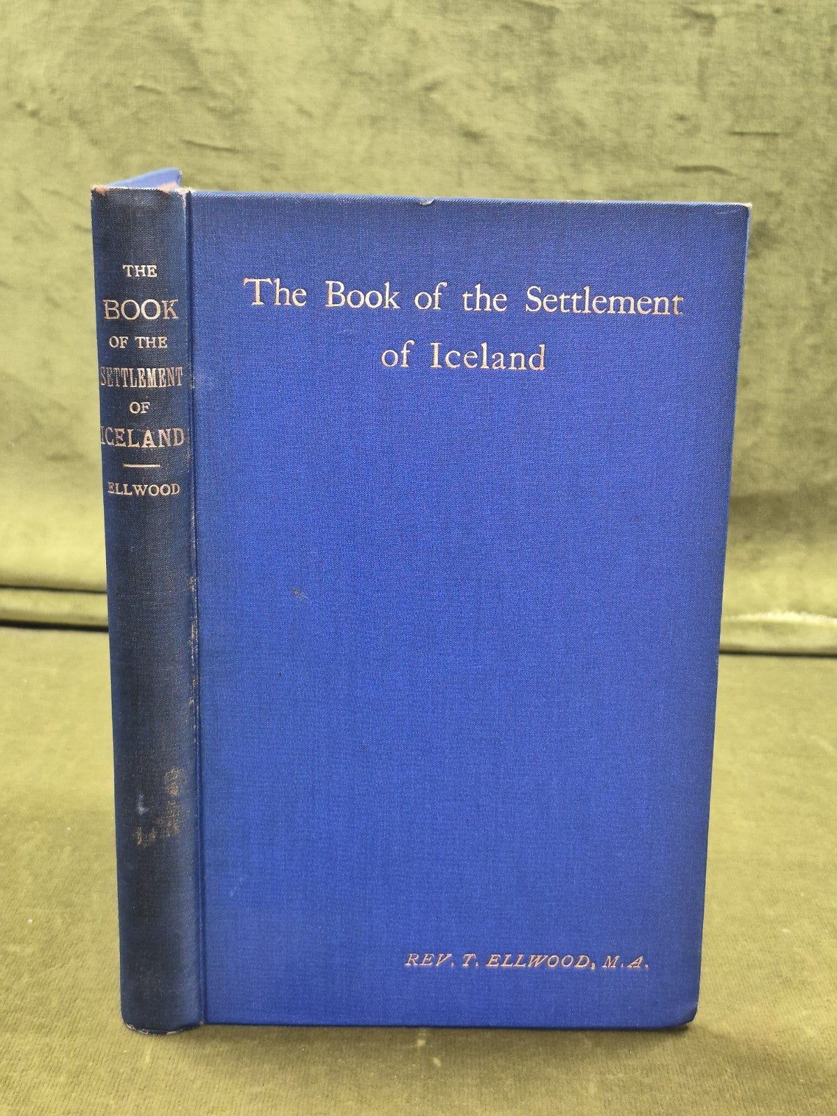 The Book of the Settlement of Iceland - Rev T Ellwood , Kendal 18981