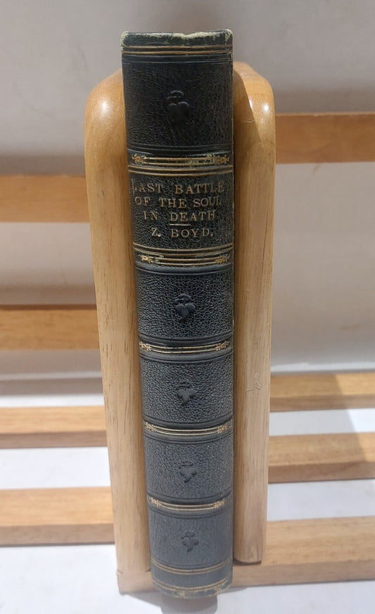 Last Battle Of The Soul In Death, Zacharie Boyd, 300 Limited Press [1831] 1
