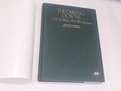 The Darling Downs : A Pictorial History 1850  1950 Hb Book2