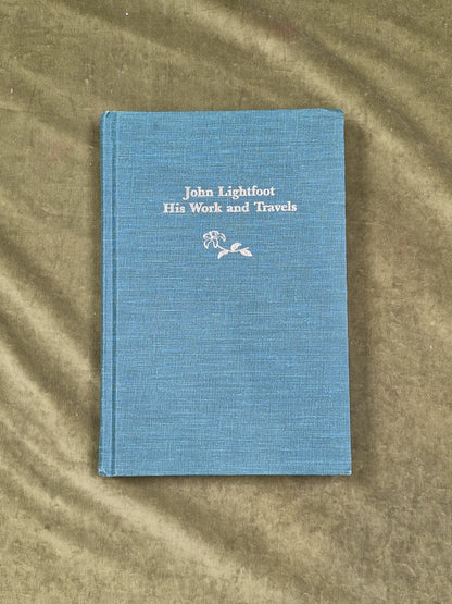 Jean K Bowden / John Lightfoot his Work and Travels with Biographical 1st 19890
