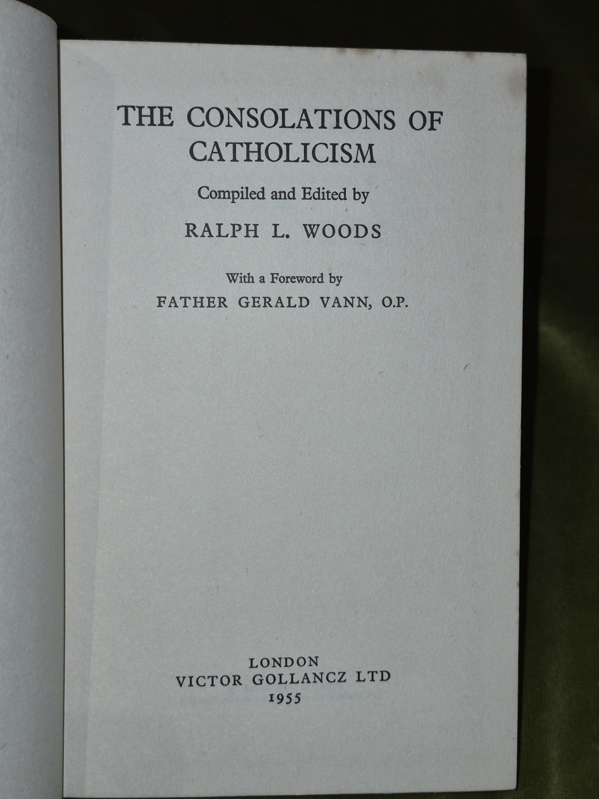 The Consolations of Catholicism (1955 Victor Gollancz) Ralph Woods7