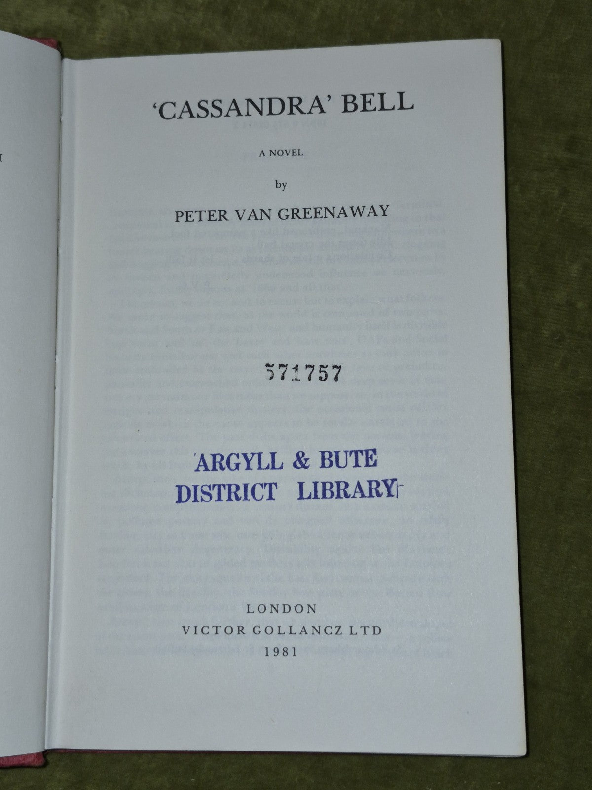 Cassandra Bell Peter Van Greenaway Victor Gollancz 1981 First Edition HB DJ4
