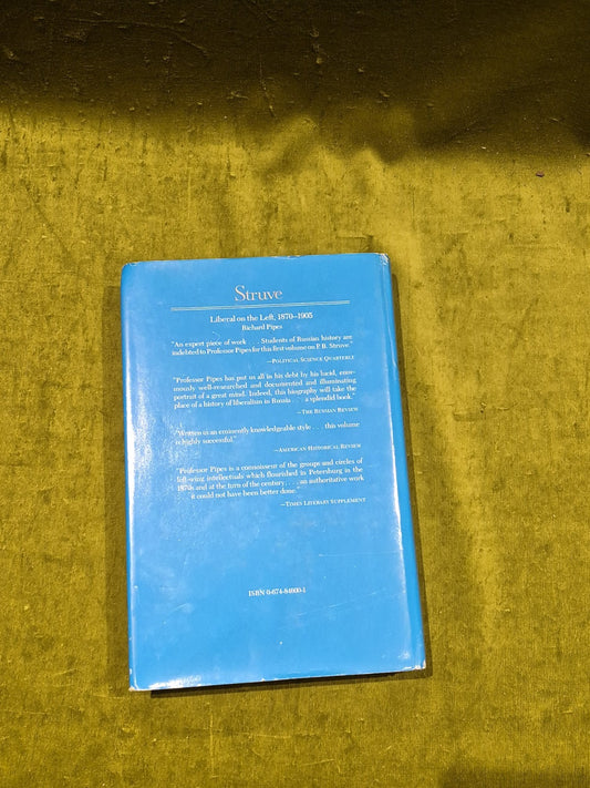 Struve : Liberal on the Right 1905-1944 by Richard Pipes (1980) HBDJ book1