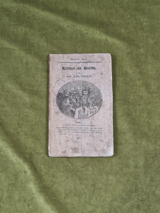 A Lecture on Heads - Geo. Alex Stevens , W. Wilson 1812 PB0