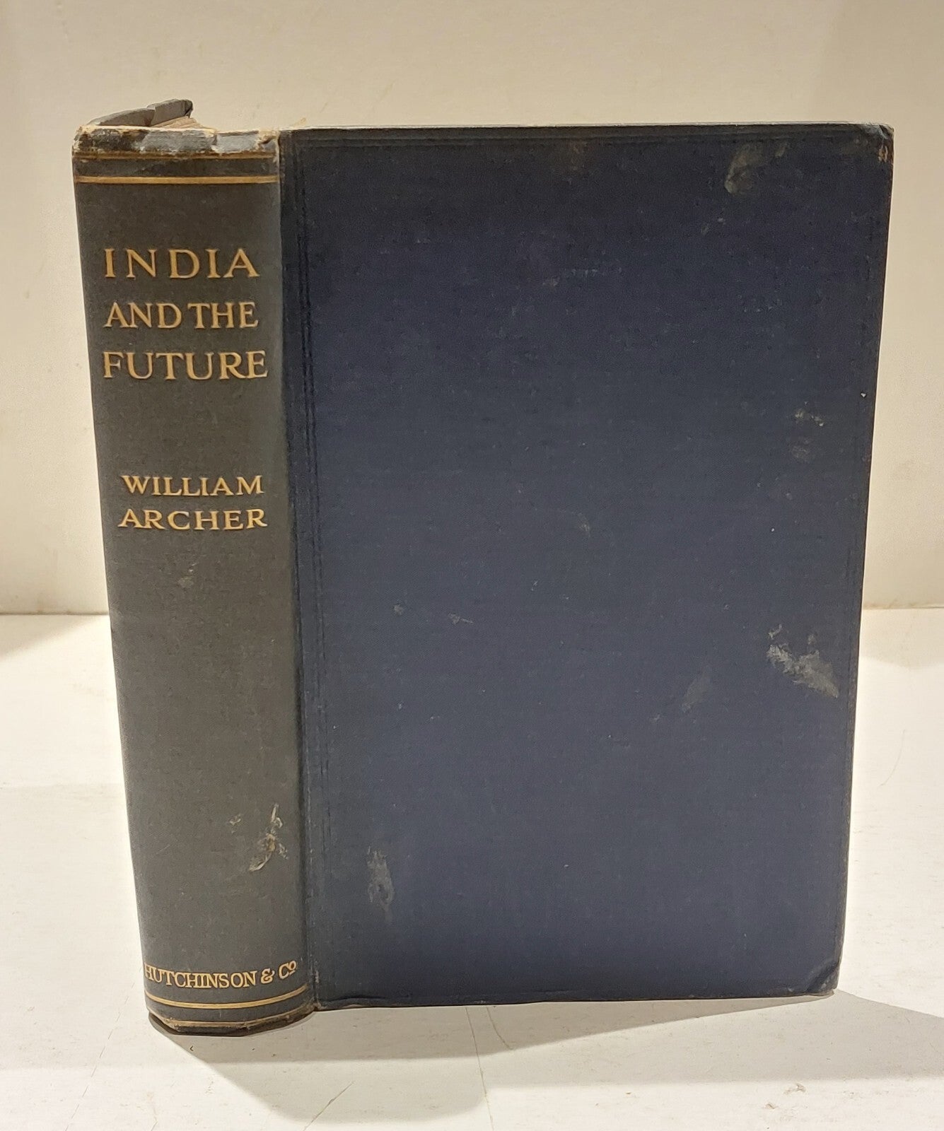 India and the Future (1917) by William Archer Hb Book0