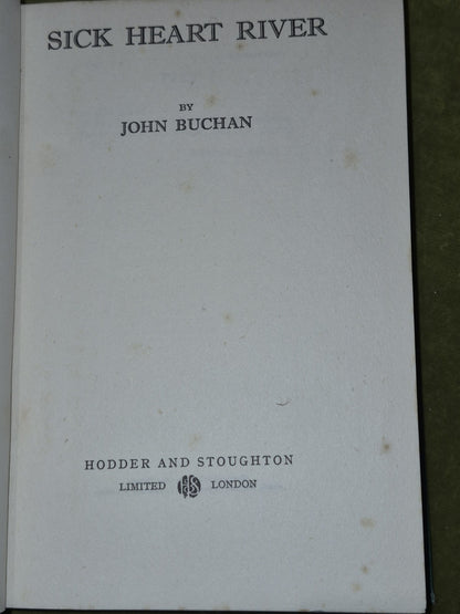 Sick Heart River by John Buchan 1941 1st Edition, 1st Impression5