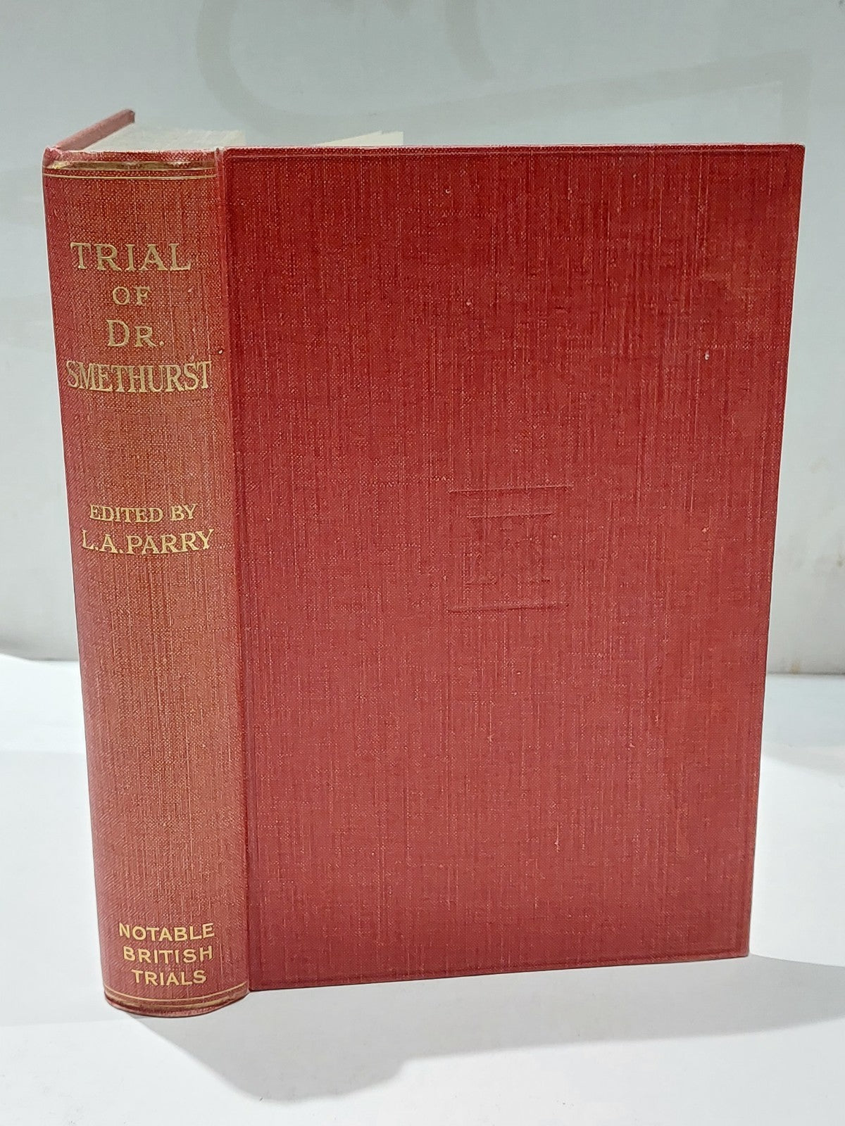 Trial Of Dr. Smethurst By Leonard Perry [William Hodge & Co] 1931 Hb Book0