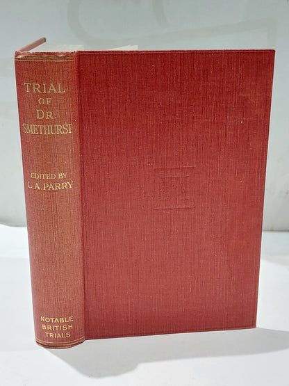 Trial Of Dr. Smethurst By Leonard Perry [William Hodge & Co] 1931 Hb Book0