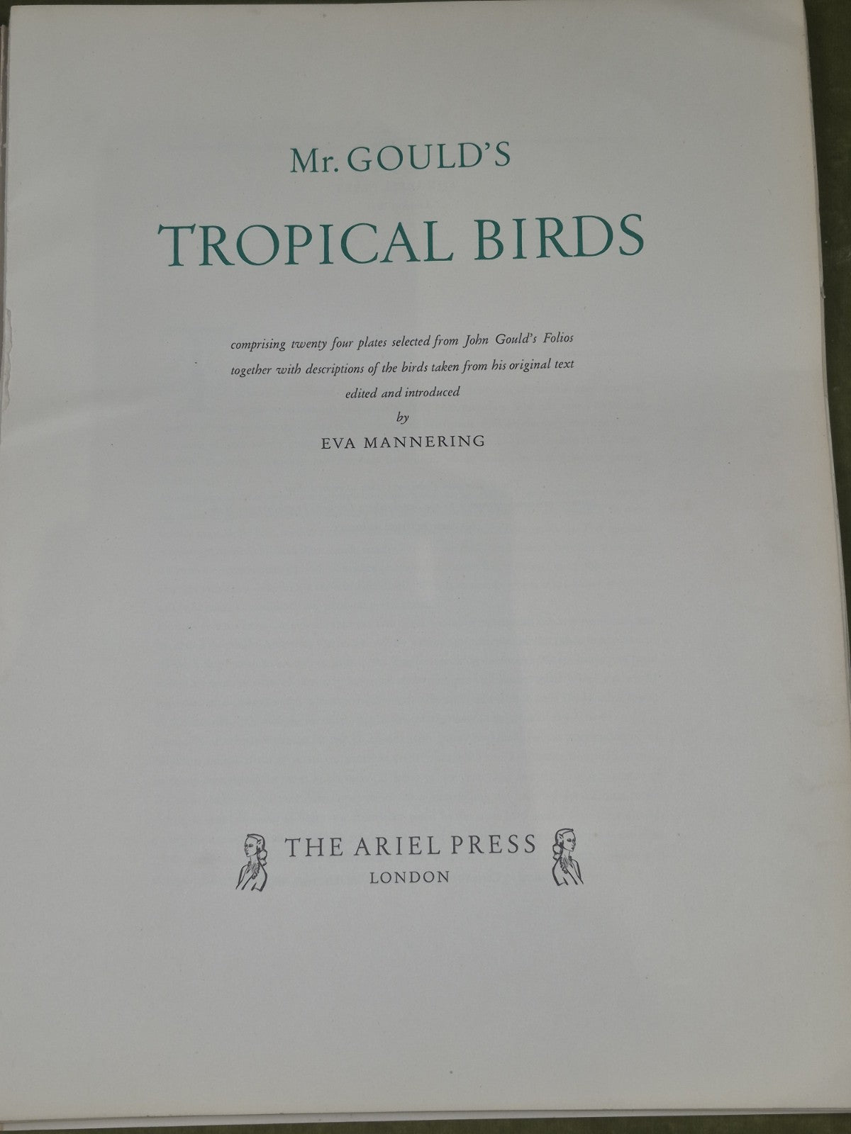 Mr. Gould's Tropical Birds, 24 Exquisite Colour Plates, edited by Eva Mannering4