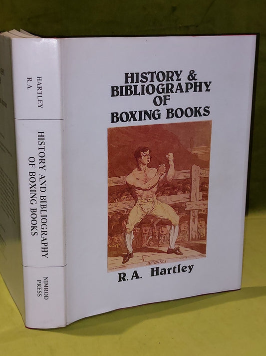 History And Bibliography Of Boxing Books By R A Hartley Hardback / Dustjacket 0