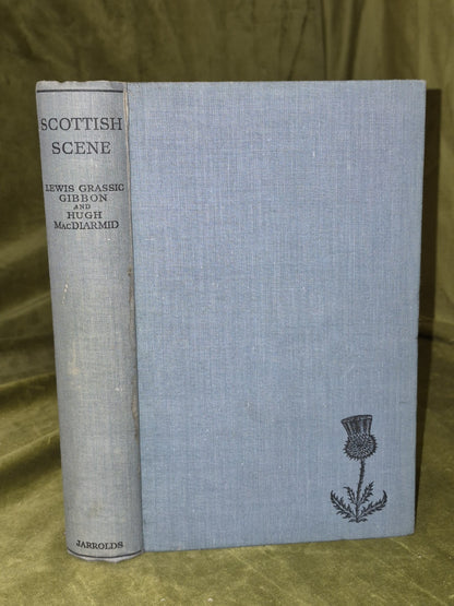 Scottish Scene Lewis Grassic Gibbon and Hugh MacDiarmid (1934) 1st Edition 0
