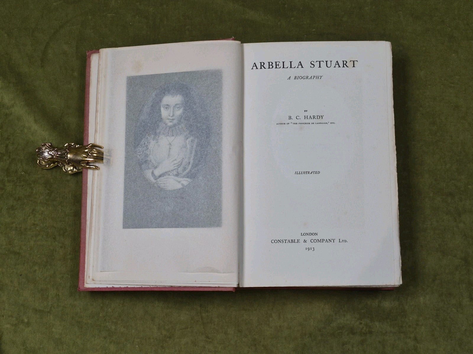 Arbella Stuart : a Biography Illustrated - B C Hardy , Constable 1913 1st HB5
