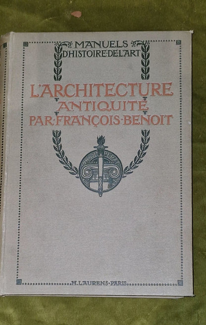 Art History Architecture L'Architecture Antiquite Francois Benoit Design 19110