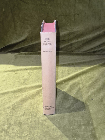 The Blind Harper: The Songs of Roderick Morison and his Music - William Matheson2