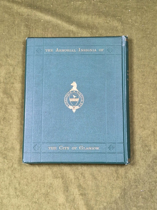 1866 ARMORIAL INSIGNIA OF GLASGOW History GLASWEGIAN HERALDRY Presentation Copy1