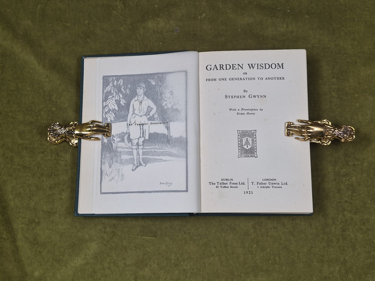Garden Wisdom from one generation Stephen Gwynn 1st 1921 Talbot Press HB DJ6
