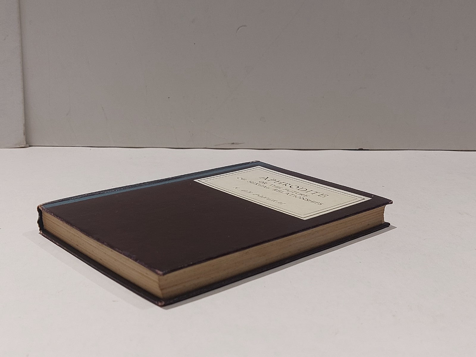 Aphrodite Or The Future Of Sexual Relationships By Ralph De Pomerai (1931) Hb4