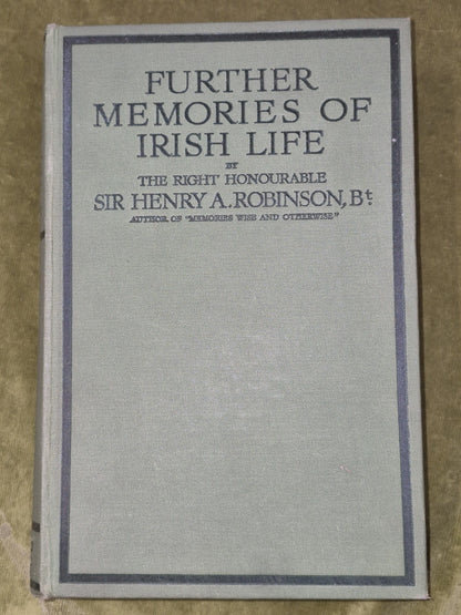 Further Memories of Irish Life First Edition Herbert Jenkins Henry Robinson2