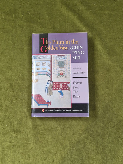The Plum in the Golden Vase or, Chin P'ing Mei, Vol. 2 The Rivals0