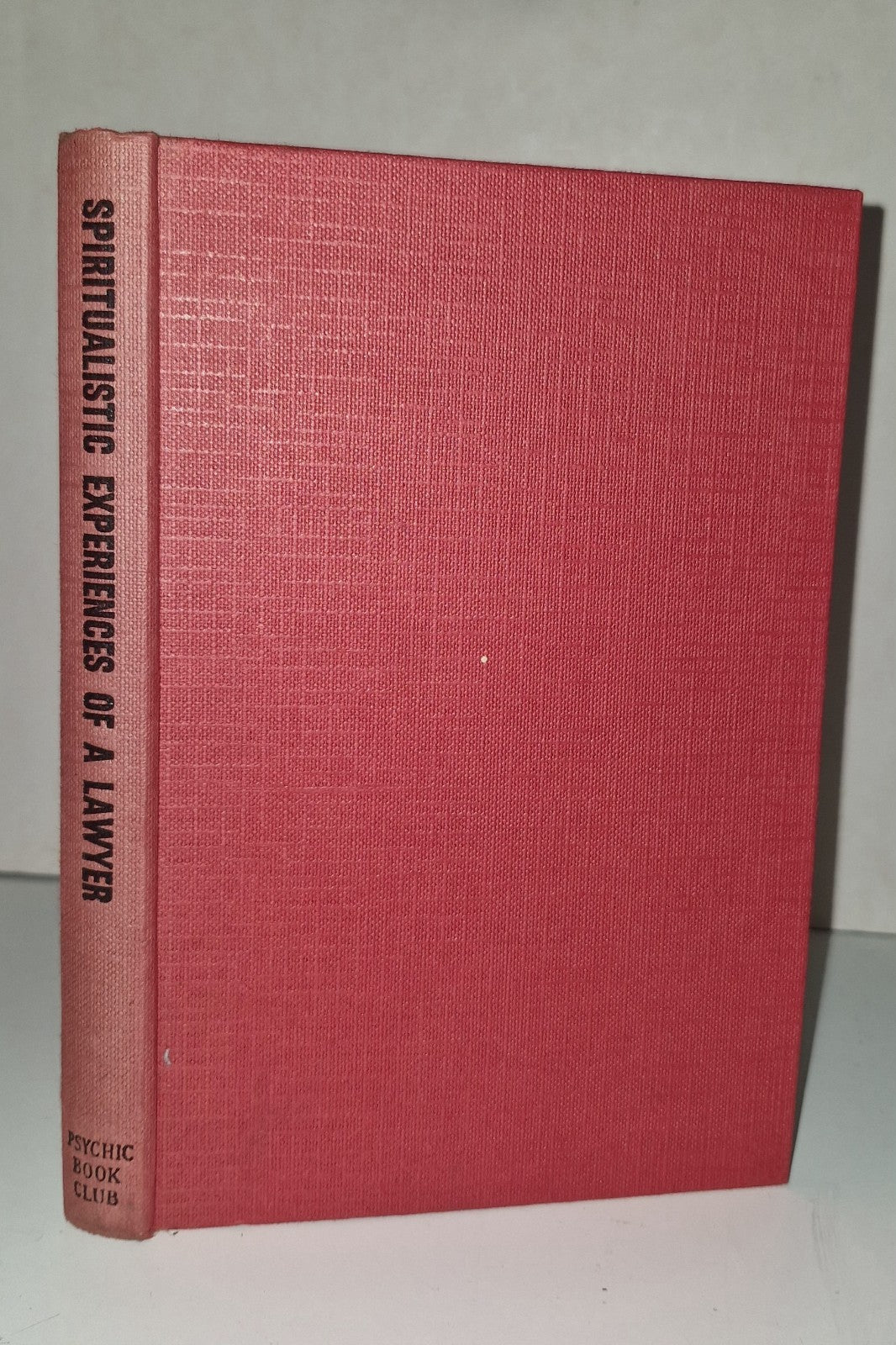 Spiritualistic Experiences Of A Lawyer  Psychic Book Club 1950s 0
