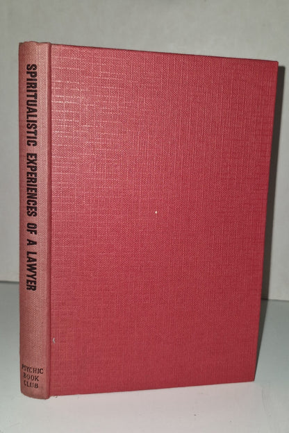 Spiritualistic Experiences Of A Lawyer  Psychic Book Club 1950s 0