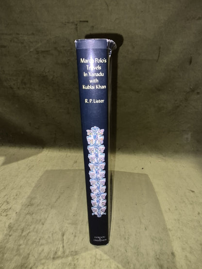 R. P. Lister -  Marco Polo's Travels In Xanadu With Kublai Khan 19764