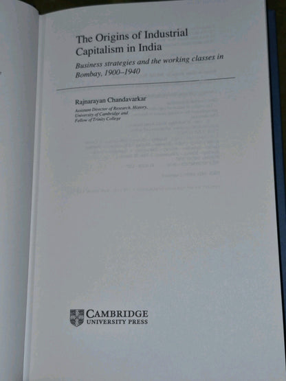 The Origins of Industrial Capitalism in India Chandavarkar Hardback (1994)5