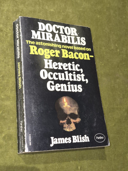 Doctor Mirabilis Roger Bacon James Blish 1976 Panther Books1
