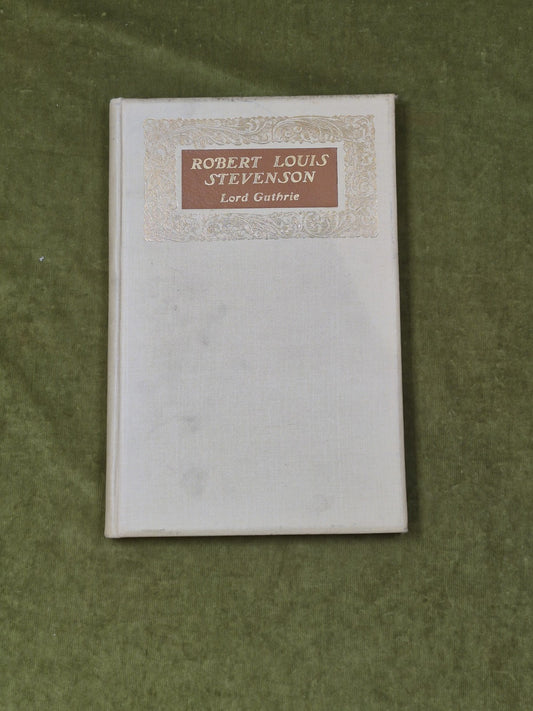 Lord Guthrie  'Robert Louis Stevenson'. W. Green & Son , 1920 Limited 1st Ed0
