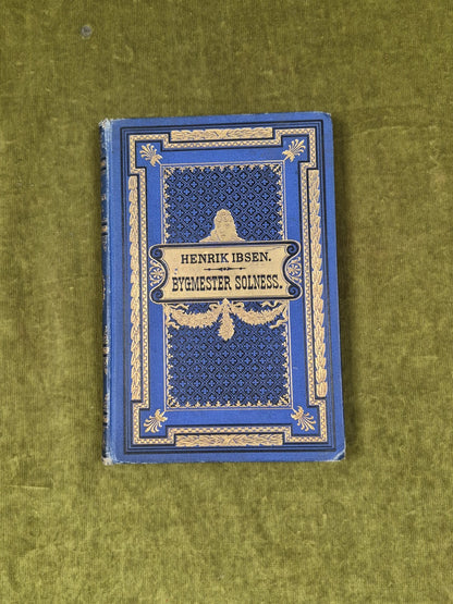 Bygmester Solness: Skuespil I Tre A - Henrik Ibsen , Kobenhavn 1892 1st Gilt HB1