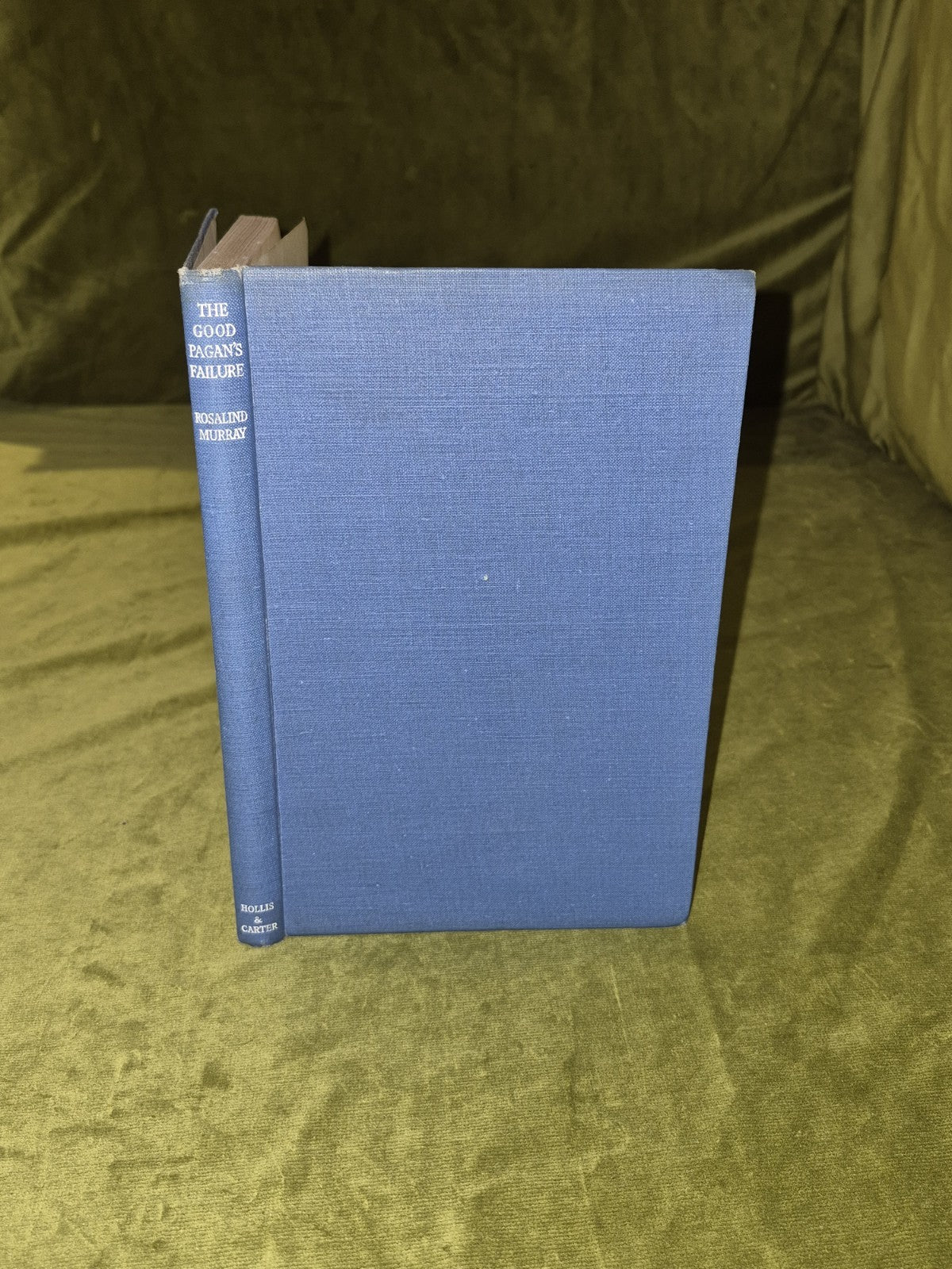 The Good Pagan's Failure by Rosalind Murray 1943 Hardcover0
