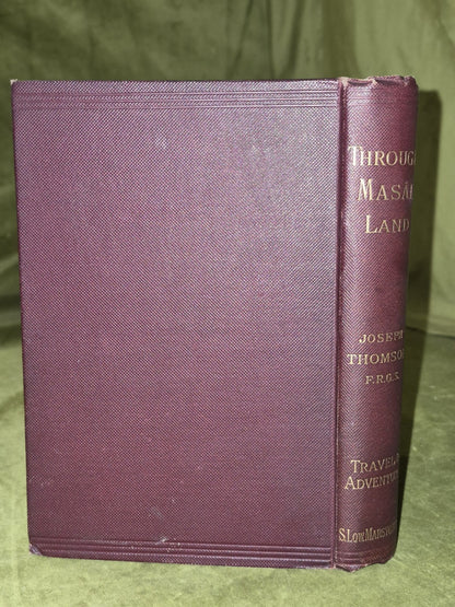 Through Masai Land New and Revised Joseph Thomson Sampson Low Marston1